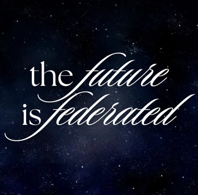 Image of: Introducing: The Future is Federated